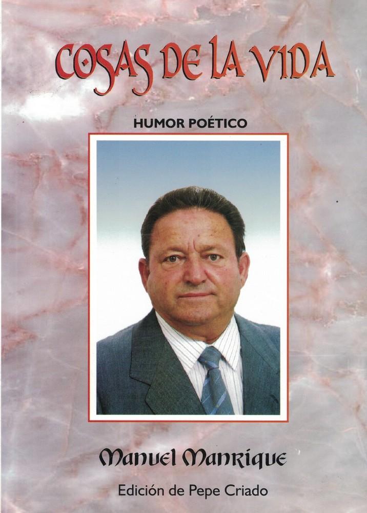 El Teatro Municipal de El Ejido acoge este domingo un especial homenaje al trovador ejidense Manuel Manrique