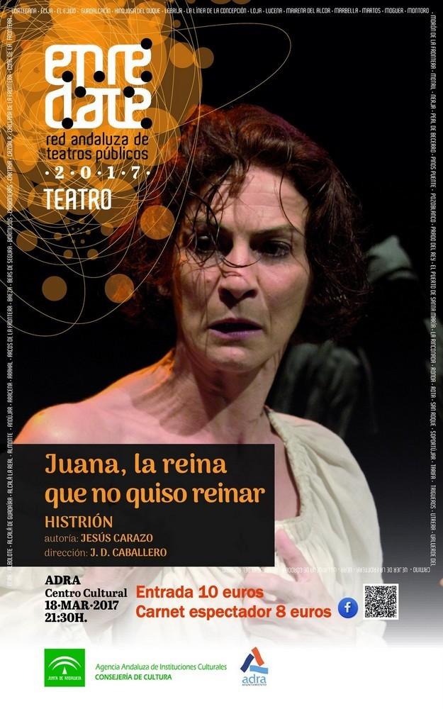 ‘Juana, la reina que no quiso reinar’ en el Centro Cultural de Adra el próximo 18 de marzo