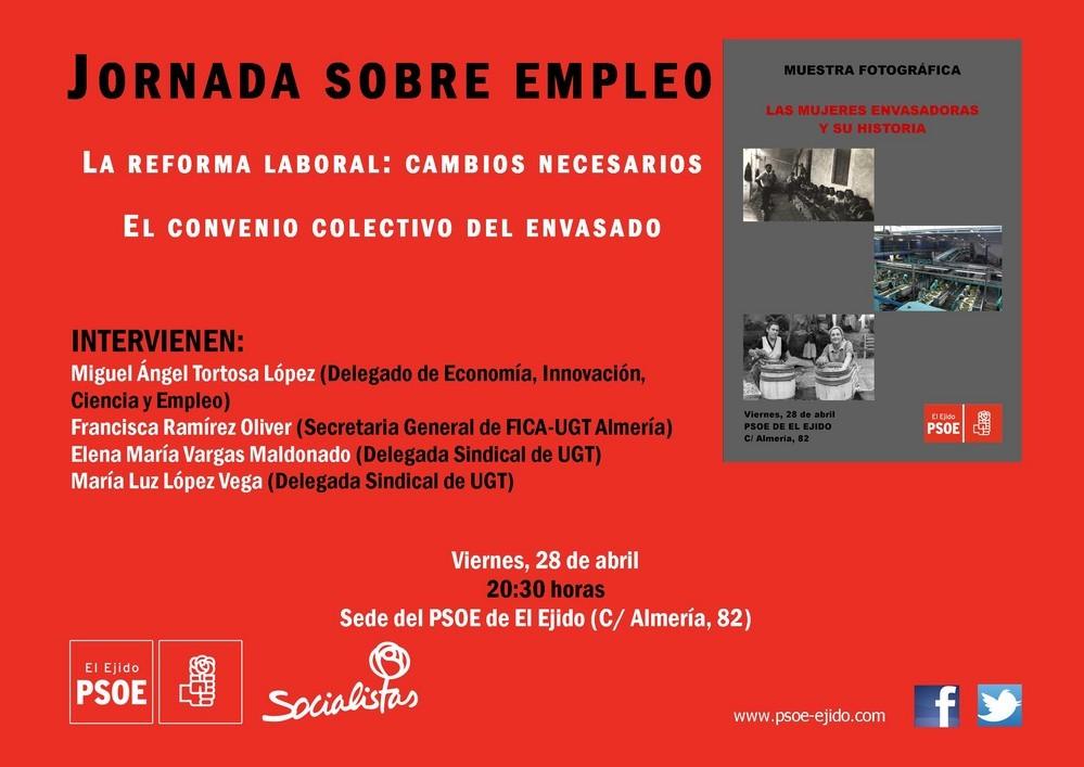 El PSOE de El Ejido será escenario el viernes de una jornada sobre la reforma laboral y el envasado que incluirá una charla y una exposición fotográfica