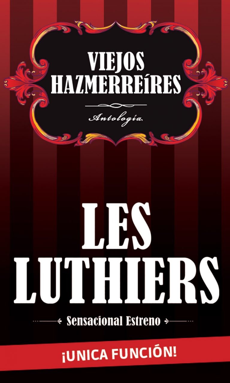Les Luthiers regresan a El Ejido el 20 de febrero con su obra ‘Viejos Hazmerreíes’