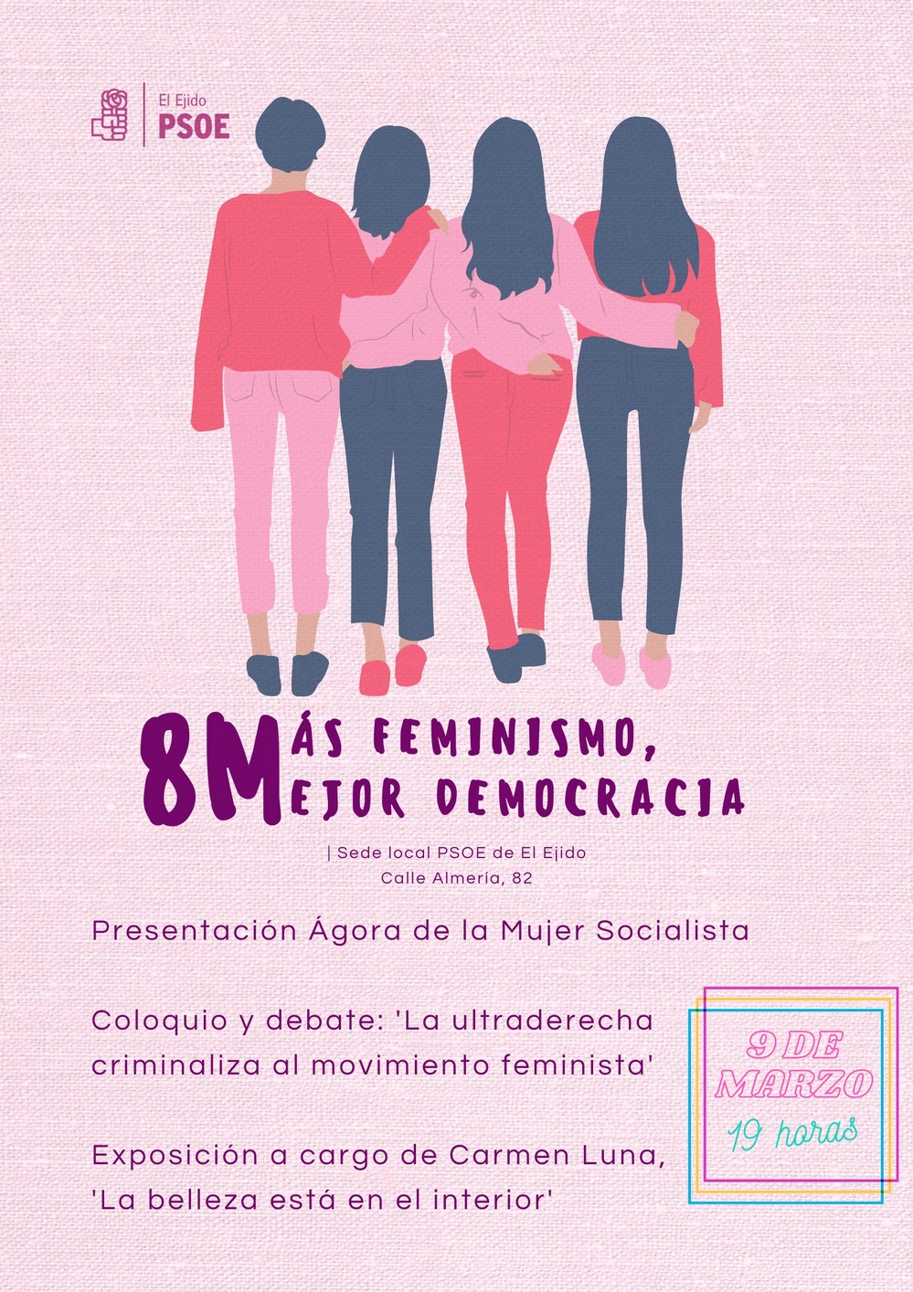 El PSOE de El Ejido reivindica el feminismo con un acto central en su sede con motivo del 8M bajo el lema, ‘Más Feminismo, Mejor Democracia’