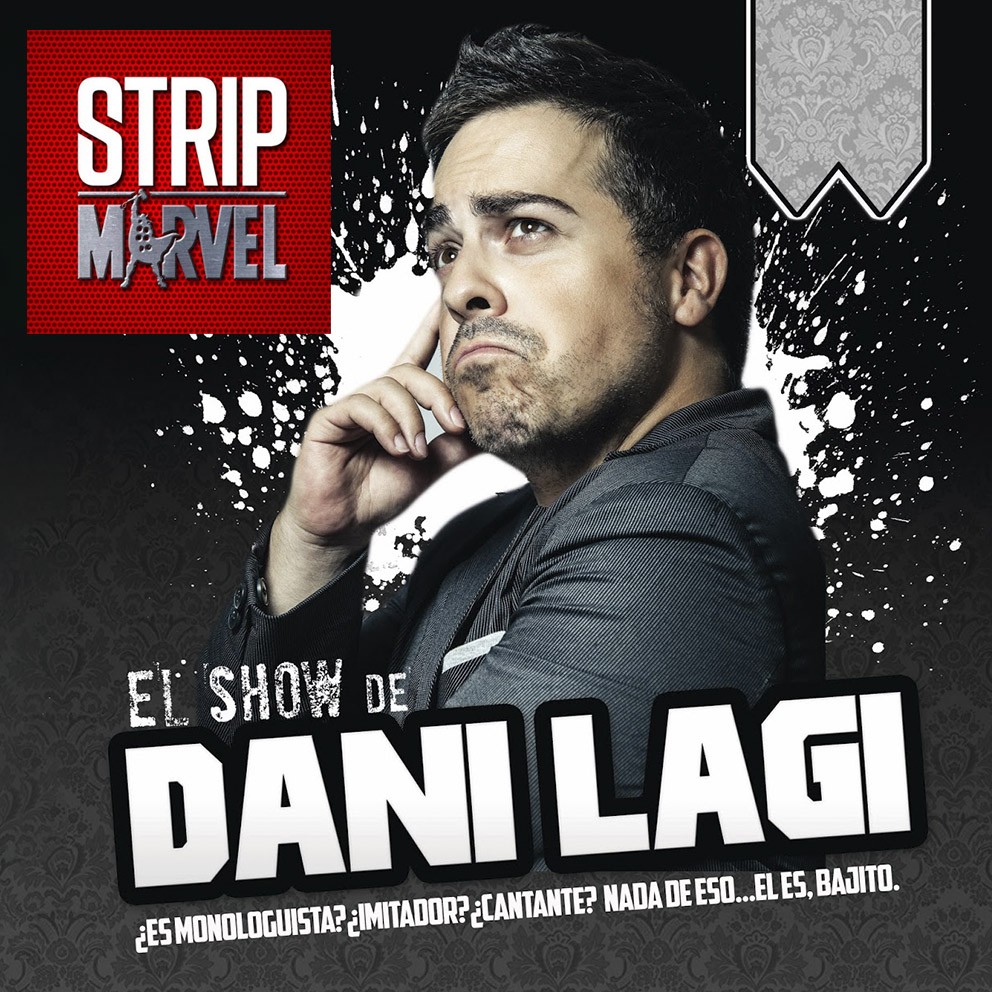 El monologuista Dani Lagi aterriza en El Ejido con ‘Strip Marvel Show’