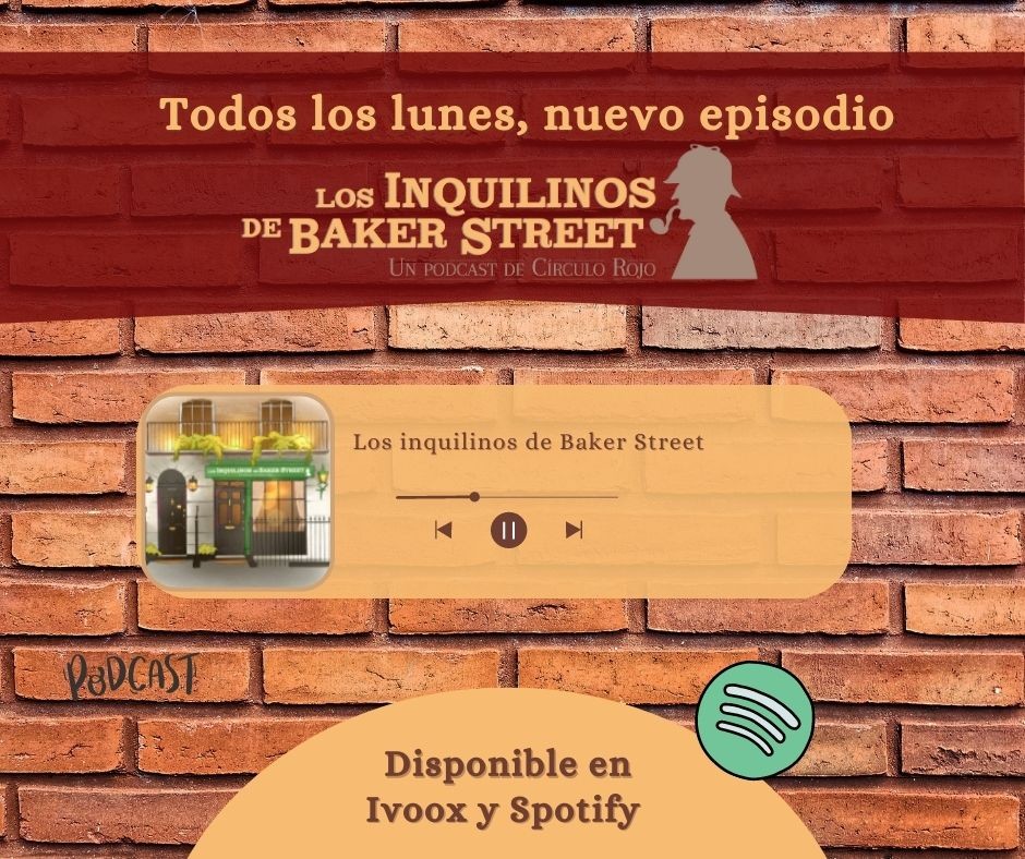 ‘Los inquilinos de Baker Street’, el nuevo y exitoso podcast de Alberto Cerezuela