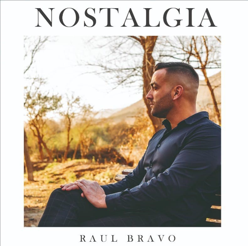 Raúl Bravo presenta su primer disco: ‘Nostalgia’