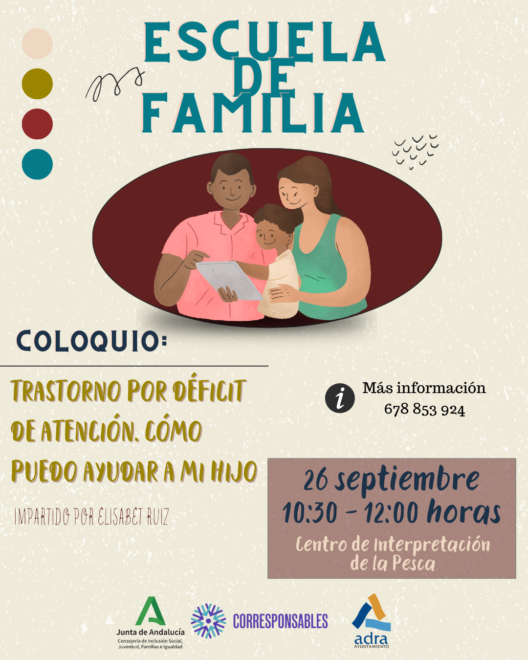 La Escuela de Familia de Adra celebra el jueves el coloquio 'Trastorno por déficit de atención. Cómo ayudar a mi hijo’