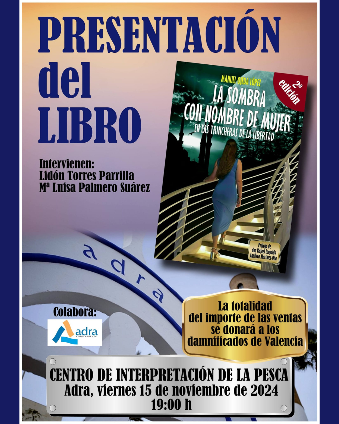 Adra acoge este viernes la presentación del libro ‘La sombra con nombre de mujer’ de Manuel Ojeda