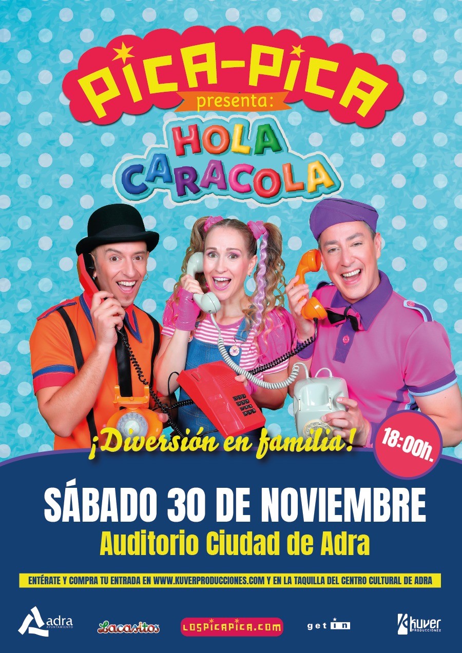 ‘PICA-PICA’ llega al Auditorio Ciudad de Adra este sábado con su espectáculo infantil ‘HOLA CARACOLA’