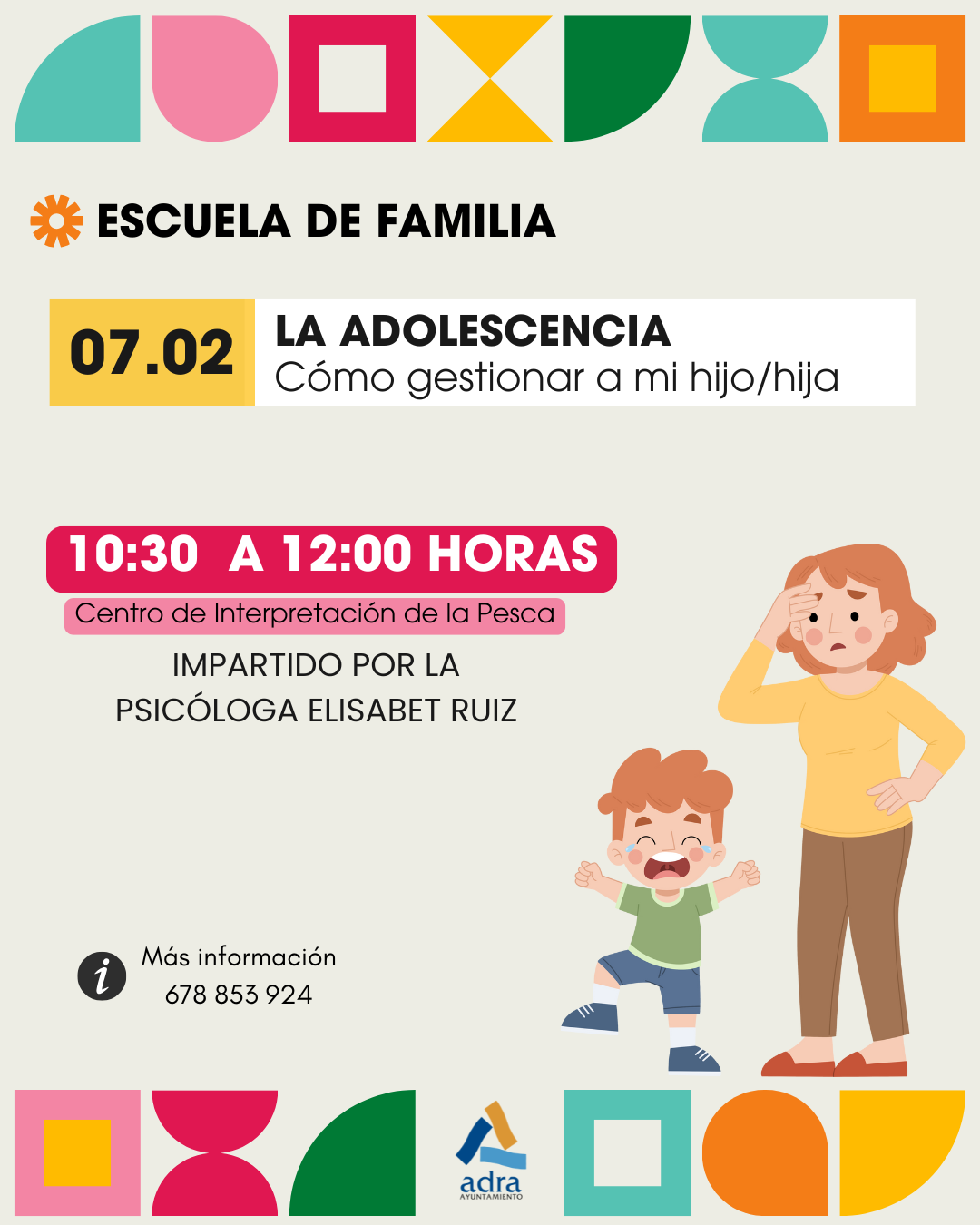 La nueva edición de la Escuela de Familia de Adra celebra el este viernes, 7 de febrero, el coloquio 'Cómo gestionar a mi hijo/a’